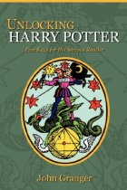 Unlocking Harry Potter: Five Keys for the Serious Reader